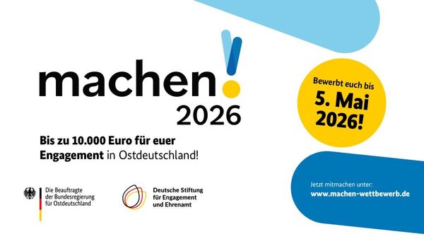 Bild vergr&ouml;&szlig;ern: machen!2026 - Ideenwettbewerb f�r Ostdeutschland