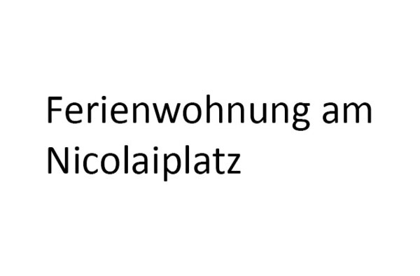 Ferienwohnung am Nicolaiplatz